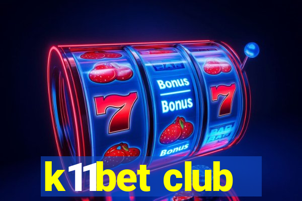 k11bet club